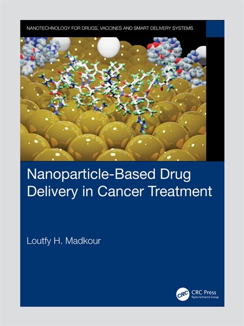 Nanoparticle-Based Drug Delivery in Cancer Treatment (Hardcover)