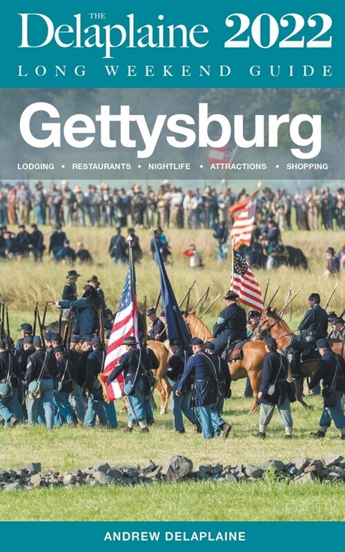 Gettysburg - The Delaplaine 2022 Long Weekend Guide (Paperback)