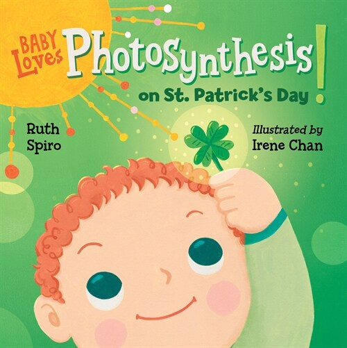 Baby Loves Photosynthesis on St. Patricks Day! (Board Books)