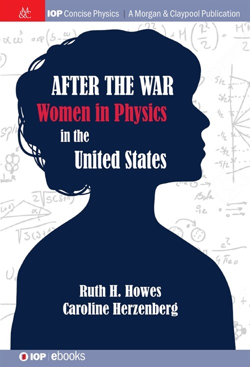 After the War: US Women in Physics (Hardcover)