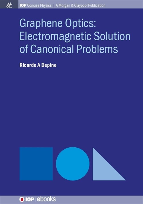Graphene Optics: Electromagnetic solution of canonical problems (Hardcover)