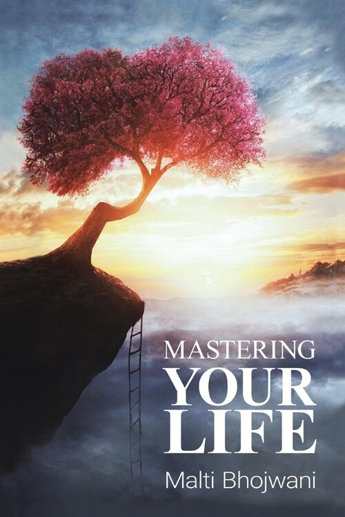 Mastering Your Life (Paperback)