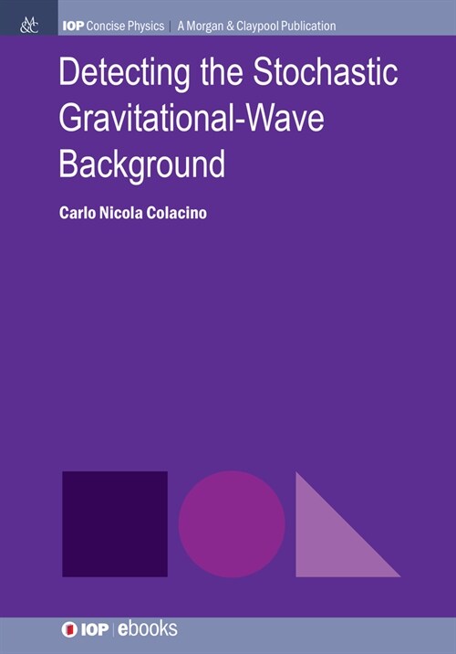 Detecting the Stochastic Gravitational-Wave Background (Hardcover)