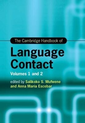 The Cambridge Handbook of Language Contact 2 Volume Hardback Set (Package)