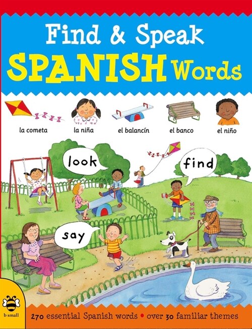 Seek & Speak Spanish Words: Look, Find, Say (Paperback)