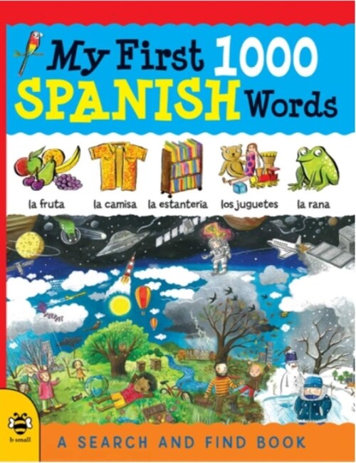 My First 1000 Spanish Words, New Edition: A Search-And-Find Book (Paperback)