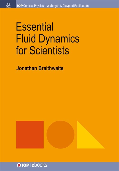 Essential Fluid Dynamics for Scientists (Hardcover)