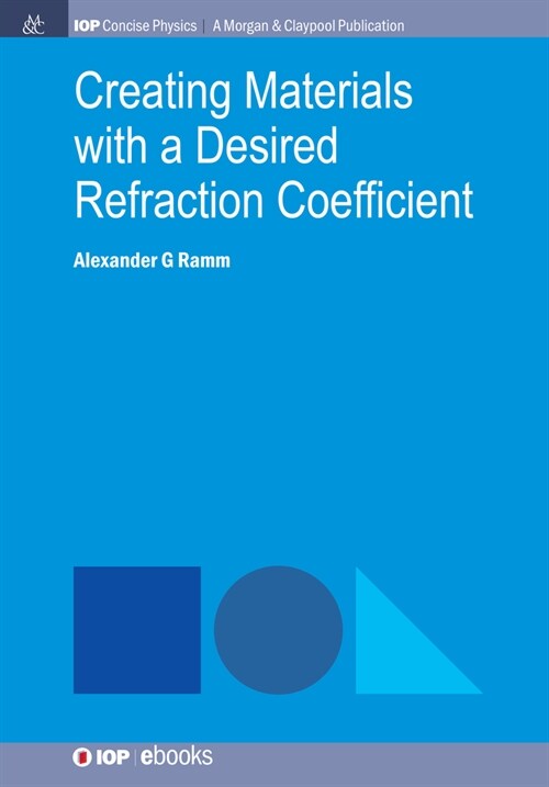 Creating Materials with a Desired Refraction Coefficient (Hardcover)