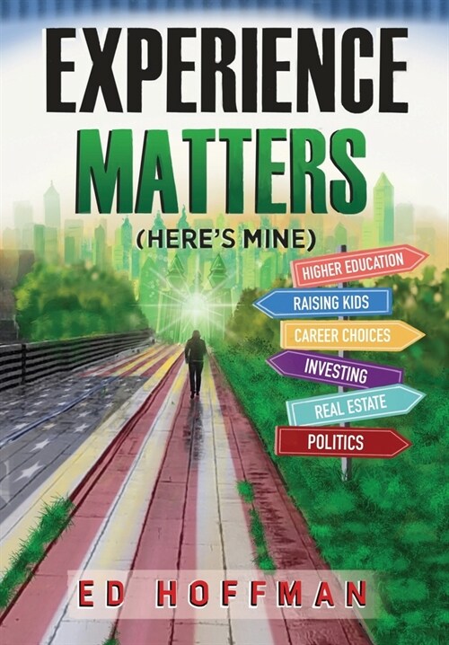 Experience Matters: (Heres Mine) (Hardcover)