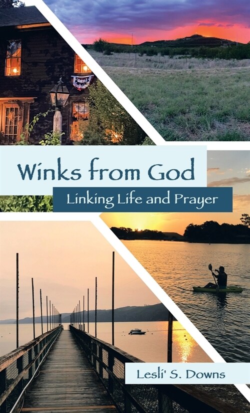 Winks from God: Linking Life and Prayer (Hardcover)