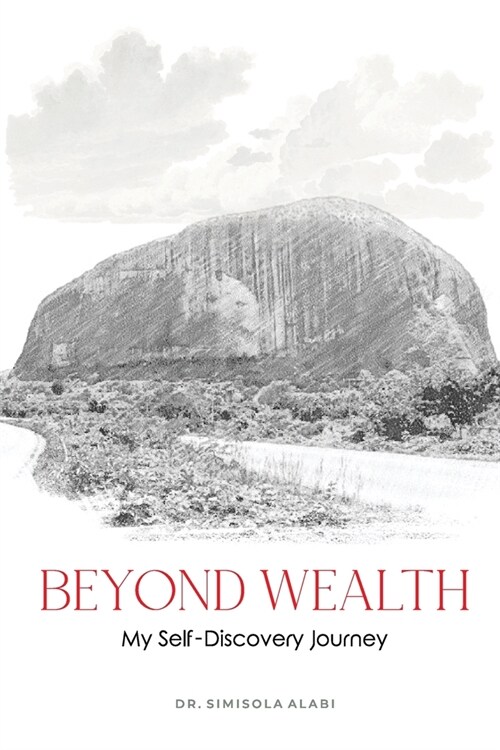 Beyond Wealth: My Self-Discovery Journey (Paperback)