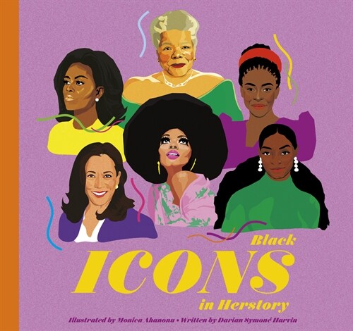 Black Icons in Herstory: 50 Legendary Women (Hardcover)