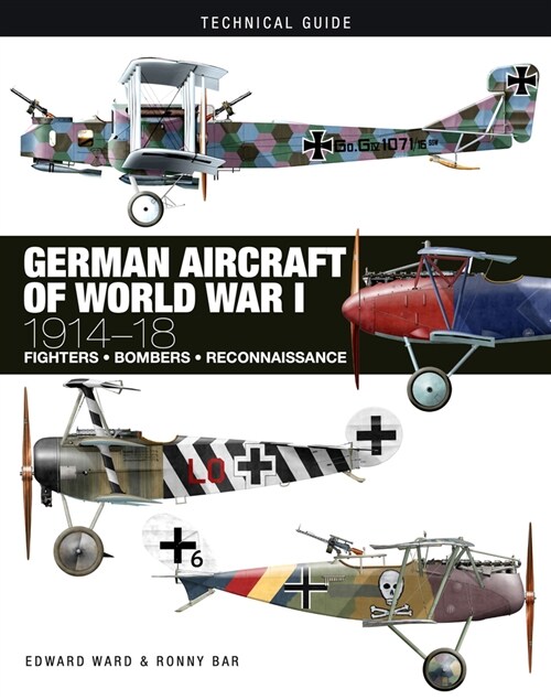 German Aircraft of World War I : 1914-1918 (Hardcover)