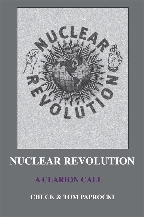 Nuclear Revolution: A Clarion Call (Paperback)