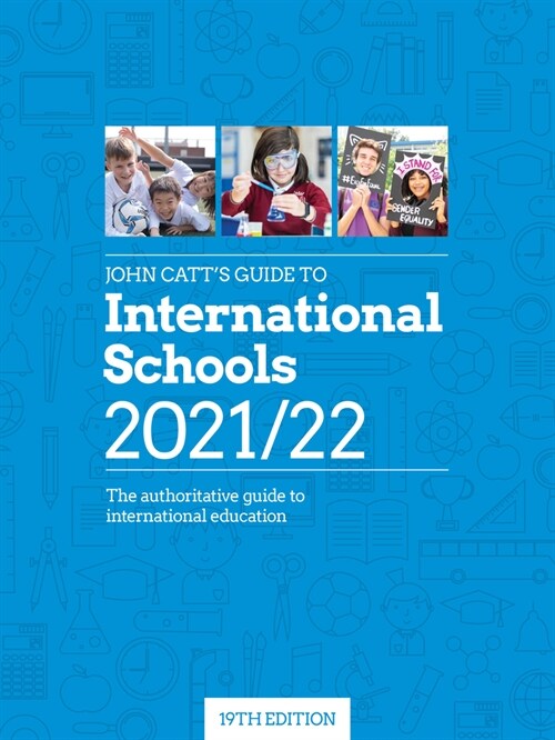 John Catts Guide to International Schools 2021/22 (Paperback)