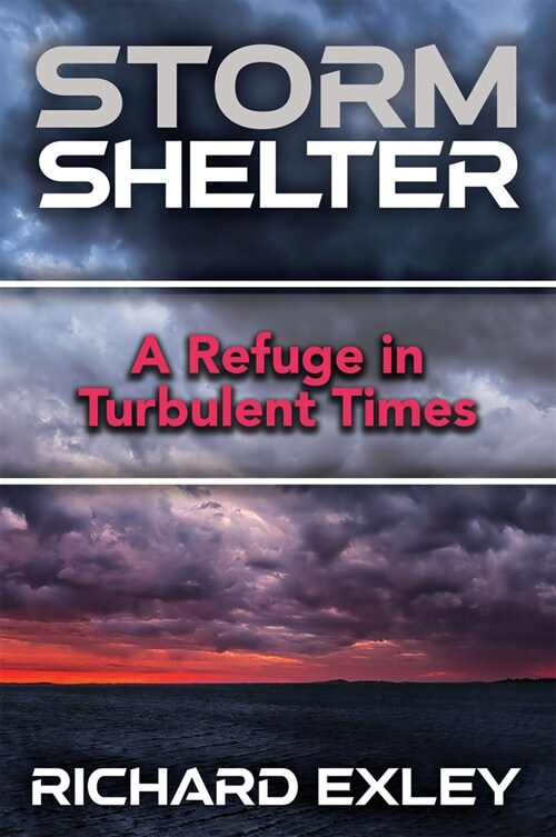 Storm Shelter: A Refuge in Turbulent Times (Paperback)