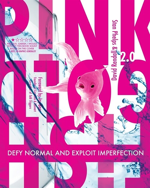 Pink Goldfish 2.0: Defy Normal and Exploit Imperfection (Paperback)