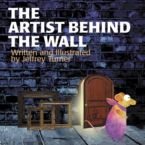 The Artist Behind the Wall (Hardcover)