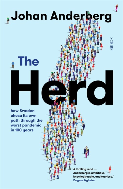 The Herd: How Sweden Chose Its Own Path Through the Worst Pandemic in 100 Years (Paperback)