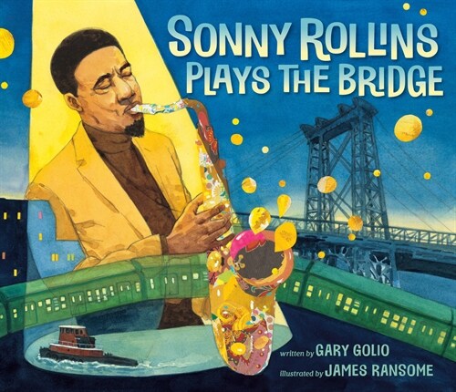 Sonny Rollins Plays the Bridge (Hardcover)