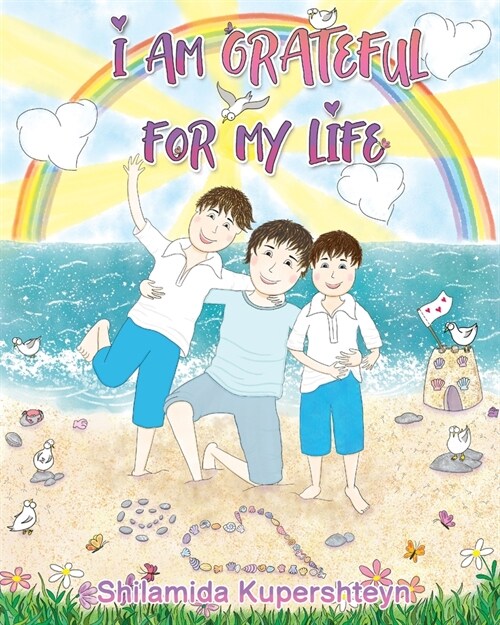 I Am Grateful For My Life (Paperback)