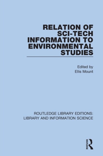 Relation of Sci-Tech Information to Environmental Studies (Paperback, 1)