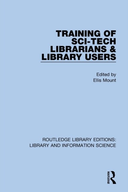 Training of Sci-Tech Librarians & Library Users (Paperback, 1)