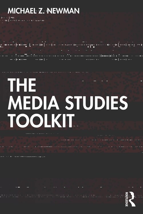 The Media Studies Toolkit (Paperback, 1)