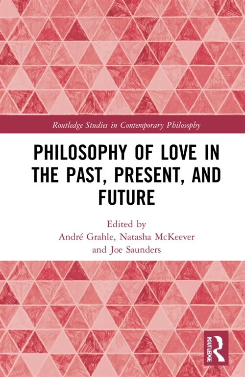 Philosophy of Love in the Past, Present, and Future (Hardcover, 1)