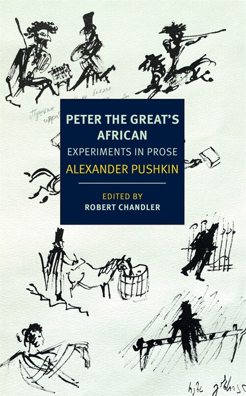 Peter the Greats African: Experiments in Prose (Paperback)
