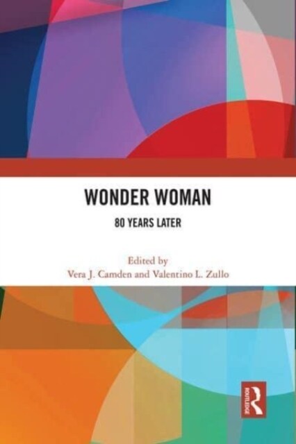 Wonder Woman : 80 Years Later (Hardcover)