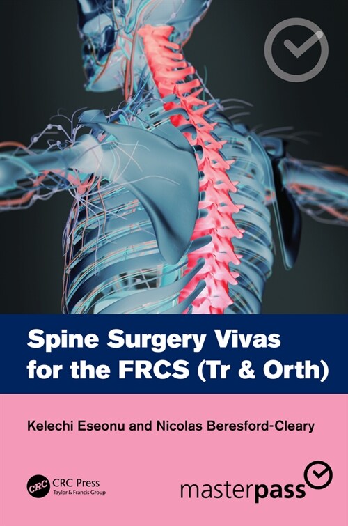 Spine Surgery Vivas for the FRCS (Tr & Orth) (Paperback, 1)