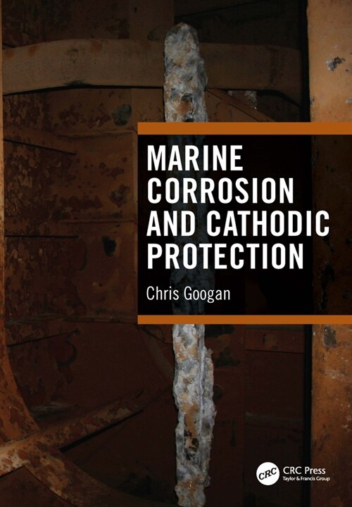 Marine Corrosion and Cathodic Protection (Hardcover, 1)