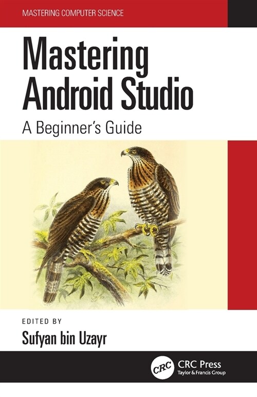 Mastering Android Studio : A Beginners Guide (Paperback)