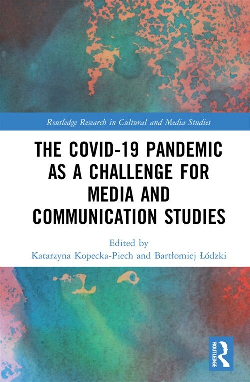 The Covid-19 Pandemic as a Challenge for Media and Communication Studies (Hardcover, 1)
