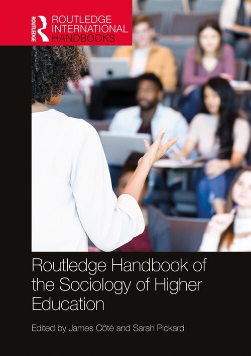 Routledge Handbook of the Sociology of Higher Education (Hardcover, 2 ed)