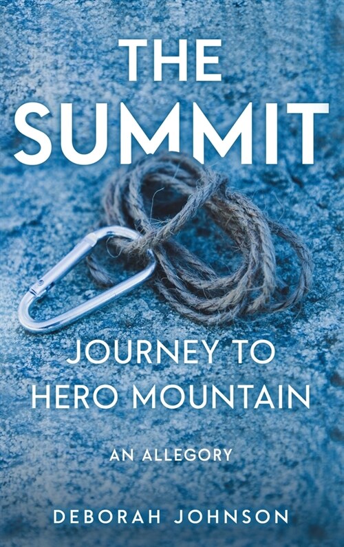 The Summit: Journey to Hero Mountain (Hardcover)