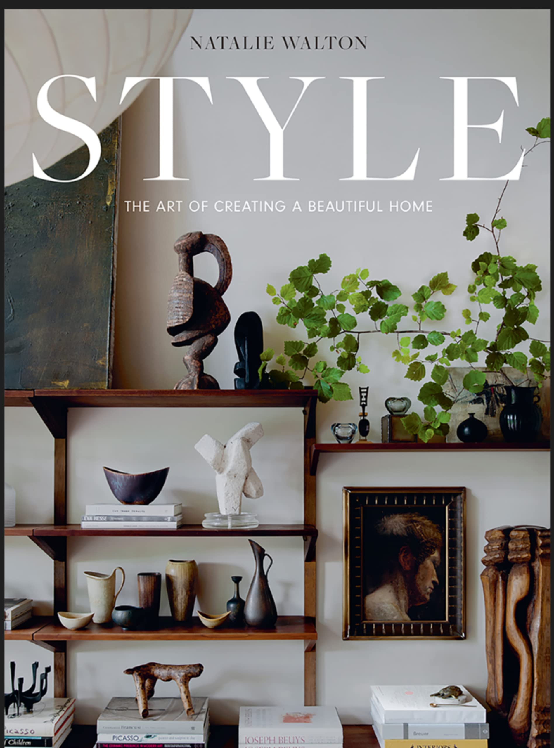 Style: The Art of Creating a Beautiful Home (Hardcover)