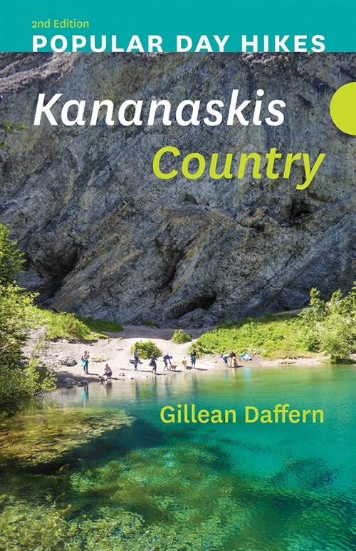 Popular Day Hikes: Kananaskis Country - 2nd Edition (Paperback)