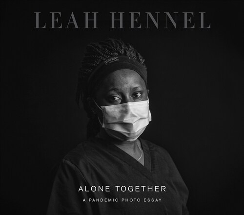 Alone Together: A Pandemic Photo Essay (Paperback)