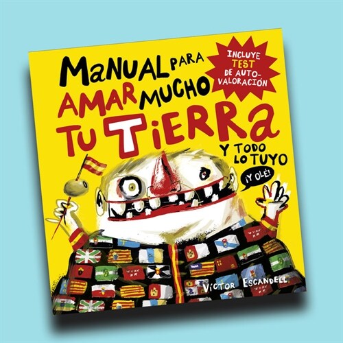 Manual para amar mucho tu tierra y todo lo tuyo (Hardcover)