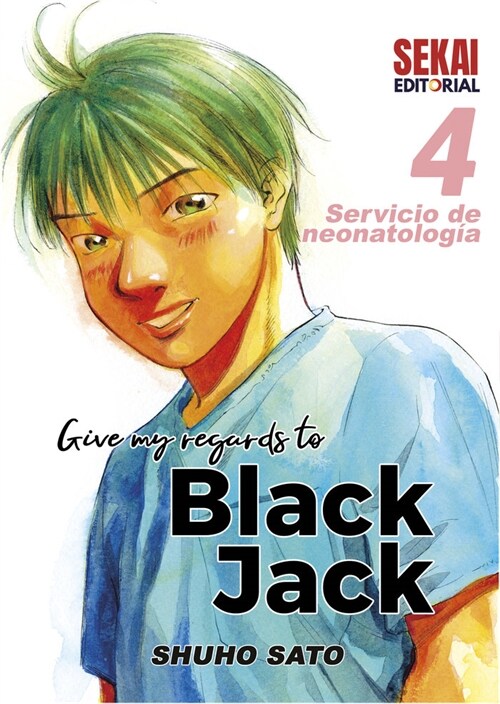 GIVE MY REGARDS TO BLACK JACK 4 SERVICIO DE NEONATOLOGIA (Hardcover)