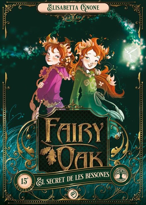 FAIRY OAK 1. EL SECRET DE LES BESSONES (Hardcover)