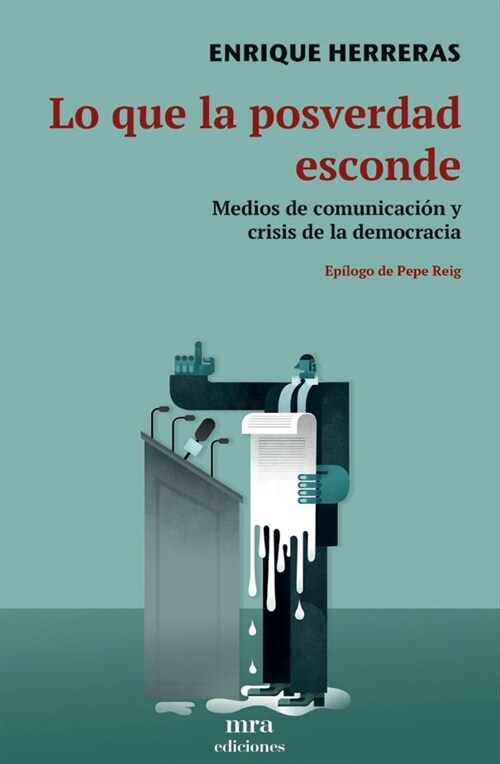 Lo que la posverdad esconde (Hardcover)