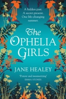 The Ophelia Girls : An Immersive, Intoxicating Read (Paperback)