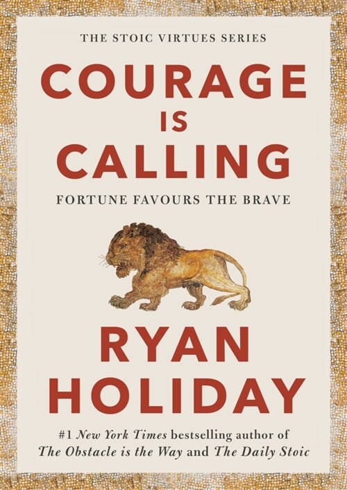 Courage Is Calling : Fortune Favours the Brave (Paperback, Main)