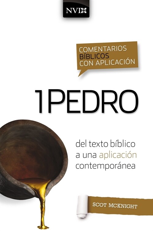 Comentario B?lico Con Aplicaci? NVI 1 Pedro: del Texto B?lico a Una Aplicaci? Contempor?ea (Paperback)