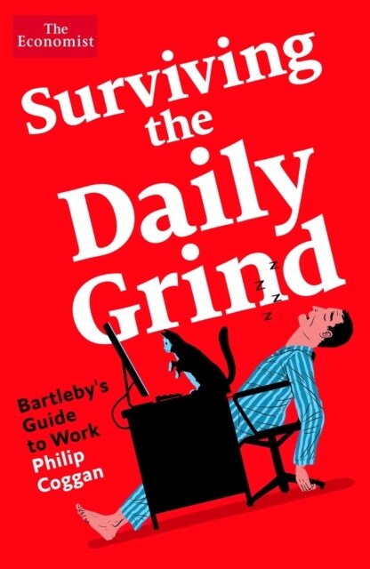 Surviving the Daily Grind : Bartlebys Guide to Work (Hardcover, Main)