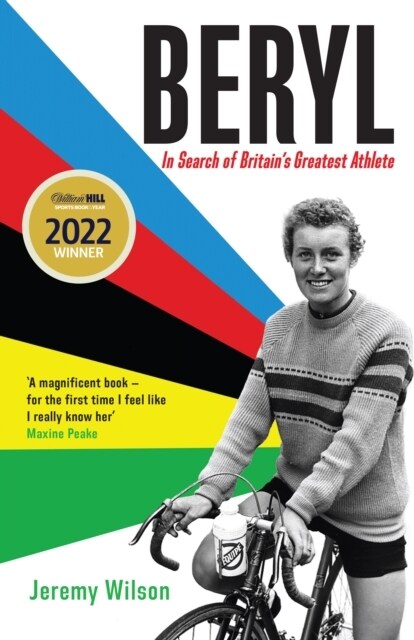 Beryl - WINNER OF THE SUNDAY TIMES SPORTS BOOK OF THE YEAR 2023 : In Search of Britains Greatest Athlete, Beryl Burton (Hardcover, Main)