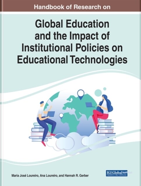 Global Education and the Impact of Institutional Policies on Educational Technologies (Paperback)